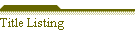 Title Listing