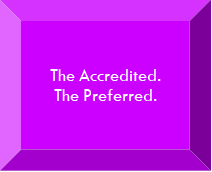 The Accredited.
The Preferred.
